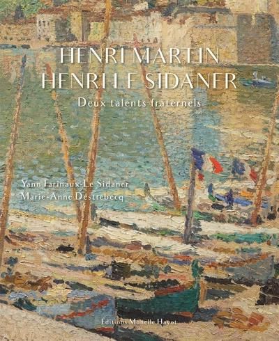 Emprunter Henri Martin, Henri Le Sidaner. Deux talents fraternels livre