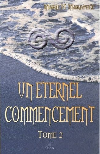 Emprunter Un éternel commencement Tome 2 livre