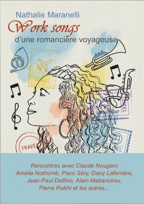 Emprunter Work songs d'une romancière voyageuse livre