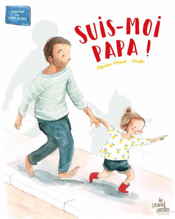 Emprunter Suis-moi papa ! livre