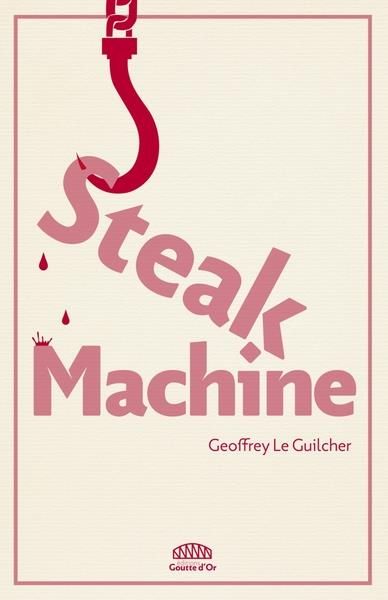 Emprunter Steak Machine livre