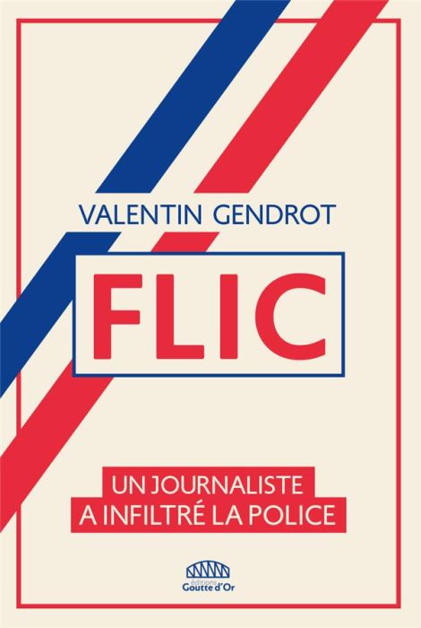 Emprunter Flic. Un journaliste a infiltré la police livre