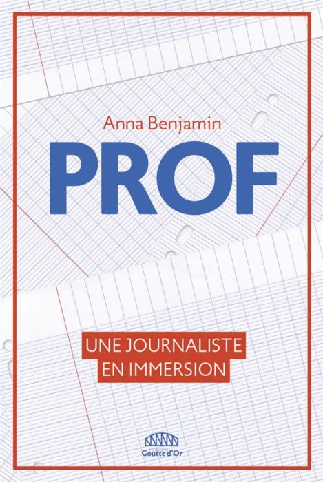 Emprunter Prof. Une journaliste en immersion livre