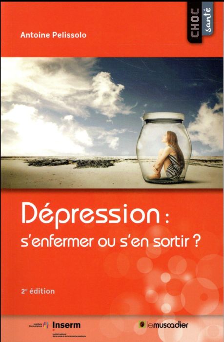 Emprunter Dépression : s'enfermer ou s'en sortir ? 2e édition livre