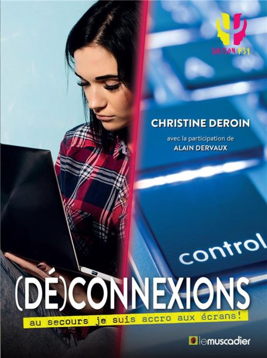 Emprunter (Dé)connexions. Au secours je suis accro aux écrans ! livre