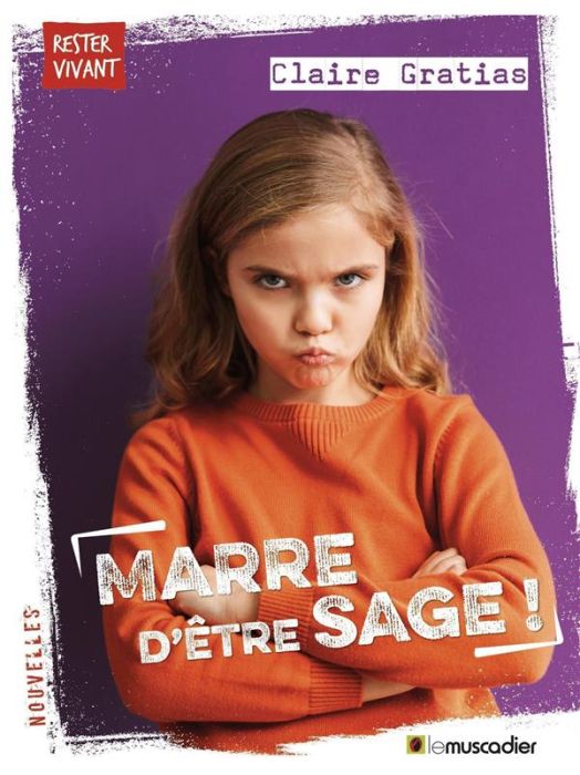 Emprunter Marre d'être sage ! livre