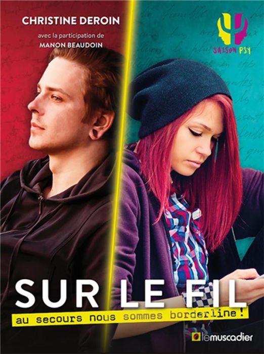 Emprunter Sur le fil. Au secours nous sommes borderline ! livre