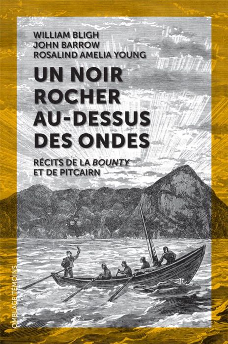 Emprunter Un noir rocher au-dessus des ondes. Récits de la Bounty et de Pitcairn livre