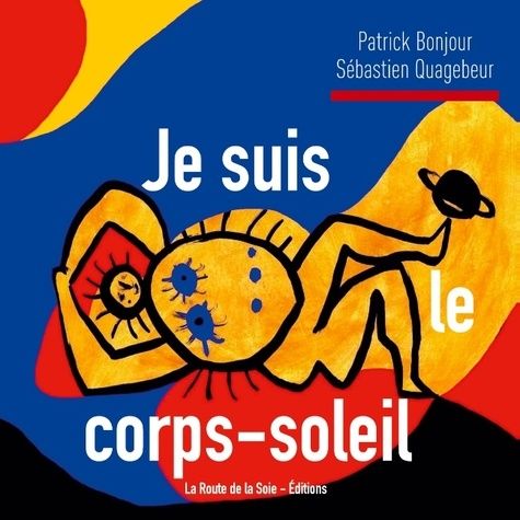 Emprunter Je suis le corps-soleil livre