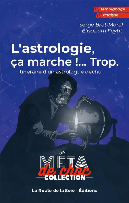 Emprunter L'astrologie, ça marche !...Trop. Itinéraire d'un astrologue déchu livre