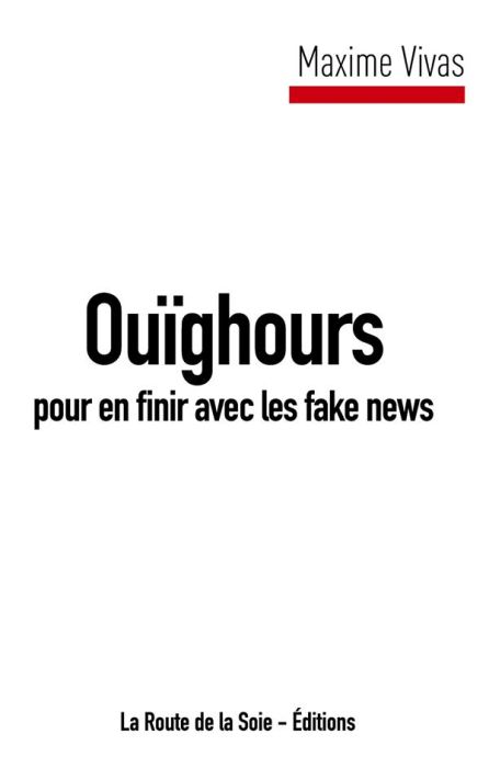 Emprunter Ouïghours, pour en finir avec les fake news livre