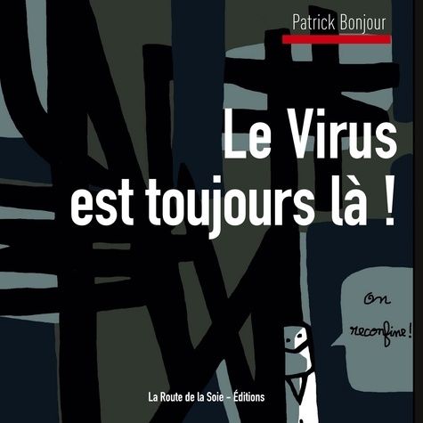 Emprunter Le Virus est toujours là ! livre