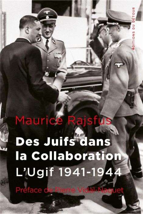 Emprunter Des juifs dans la collaboration. L'Ugif 1941-1944 livre