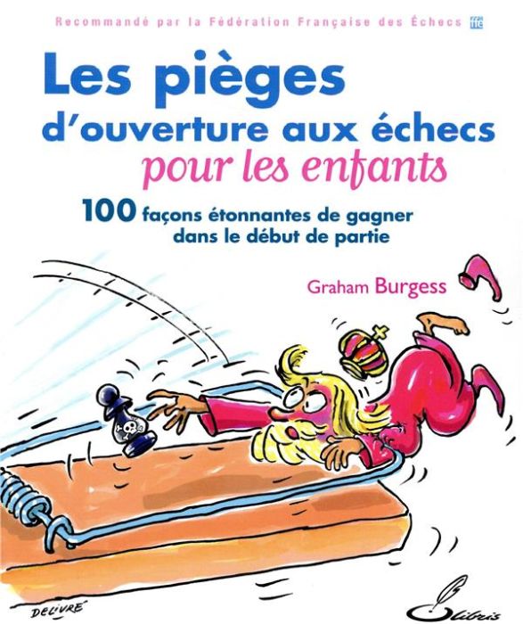 Emprunter Les pièges d'ouverture aux échecs pour les enfants. 100 façons étonnantes de gagner dans le début de livre