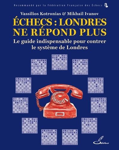 Emprunter Échecs : Londres ne répond plus. Le guide indispensable pour lutter contre le système de Londres livre