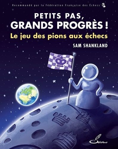 Emprunter Petits pas, grands progrès. Le jeu des pions aux échecs livre