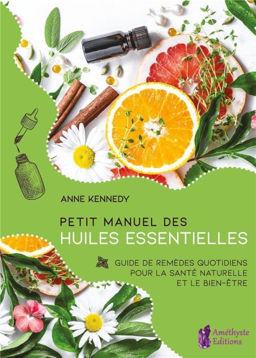 Emprunter PETIT MANUEL DES HUILES ESSENTIELLES - GUIDE DE REMEDES QUOTIDIENS POUR LA SANTE ET LE BIEN-ETRE AU livre