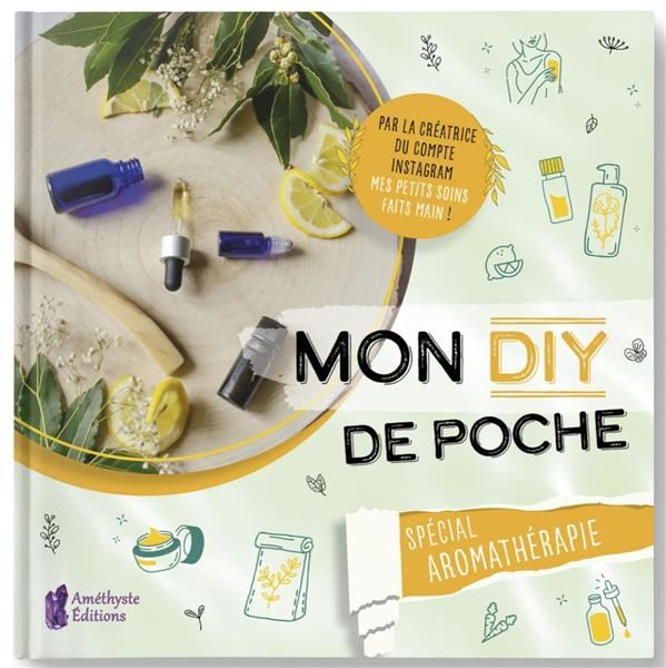 Emprunter Mon DIY de poche spécial aromathérapie livre