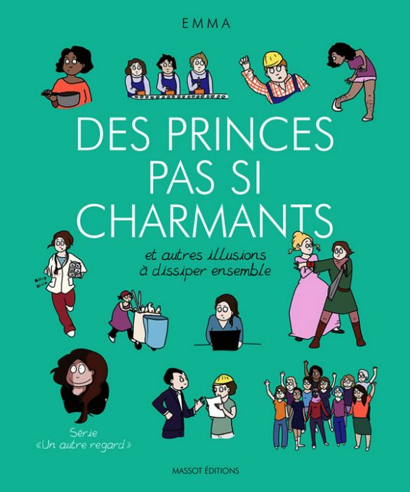 Emprunter Un autre regard Tome 4 : Des princes pas si charmants. Et autres illusions à dissiper ensemble livre