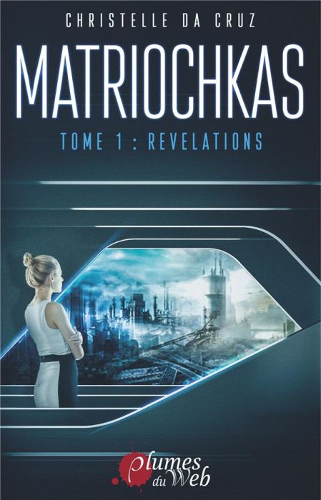 Emprunter Matriochkas Tome 1 : Révélations livre