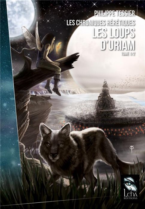 Emprunter Les chroniques hérétiques Tome 1 : Les loups d'Uriam livre