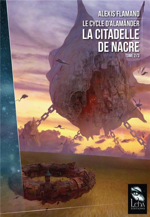 Emprunter Le cycle d'Alamänder Tome 2/3 : La citadelle de nacre livre