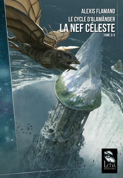 Emprunter Le cycle d'Alamänder Tome 3 : La nef céleste livre