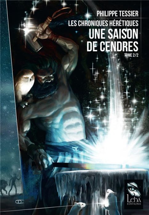 Emprunter Les chroniques hérétiques Tome 2 : Une saison de cendres livre