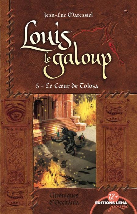 Emprunter Louis le Galoup Tome 5 : Le coeur de Tolosa livre