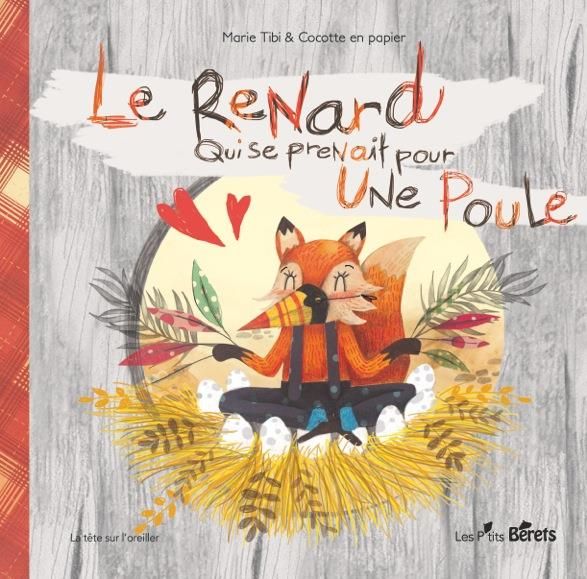 Emprunter Le renard qui se prenait pour une poule livre