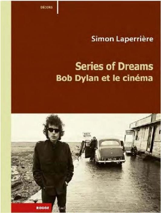 Emprunter Series of dreams / Bob Dylan et le cinéma livre