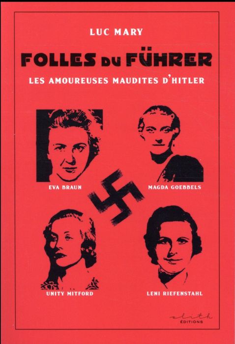 Emprunter Folles du Fürher / Les amoureuses maudites d'Hitler livre