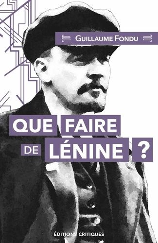 Emprunter Que faire de Lénine ? livre