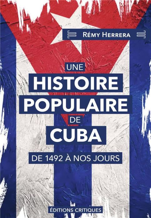 Emprunter Une Histoire populaire de Cuba. De 1492 à nos jours livre