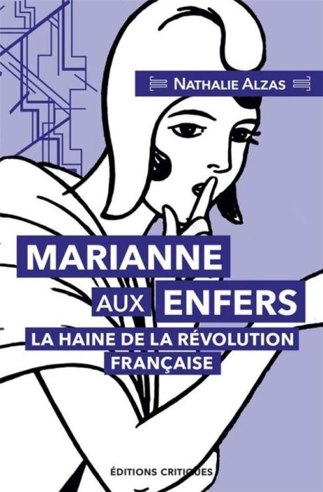 Emprunter Marianne aux Enfers, la haine de la Révolution française livre