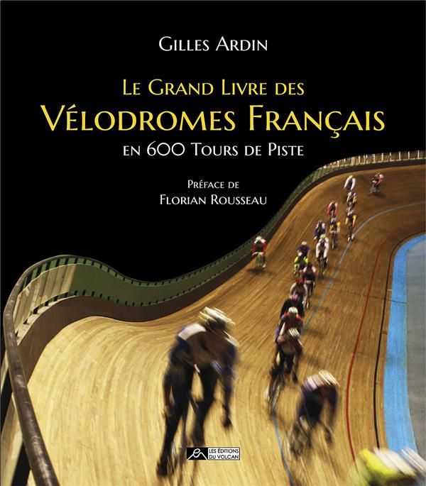 Emprunter Le grand livre des vélodromes français en 600 tours de piste livre