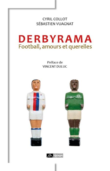 Emprunter Derbyrama. Football, amours et querelles livre