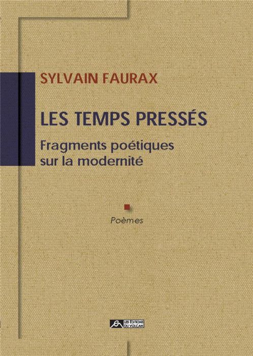 Emprunter Les temps pressés. Fragments poétiques sur la modernité livre