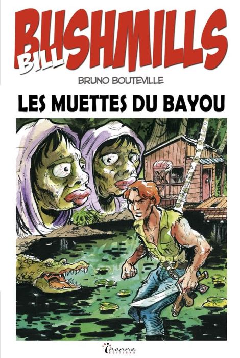 Emprunter Bill Bushmills Tome 2 : Les muettes du Bayou livre