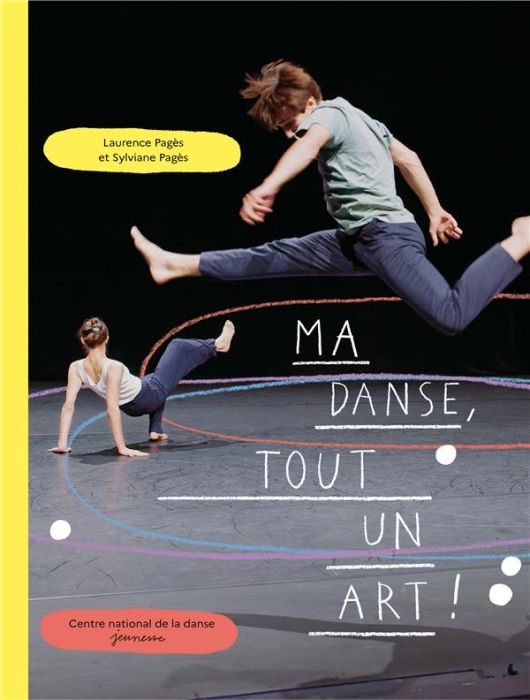 Emprunter Ma danse, tout un art ! livre