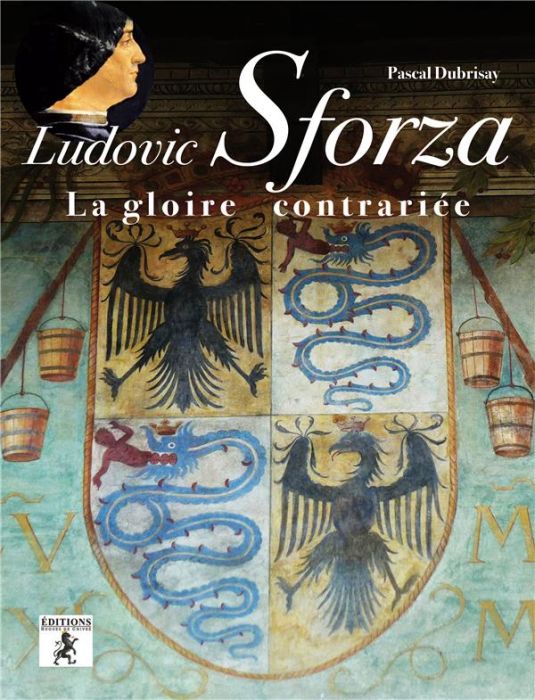 Emprunter Ludovic Sforza. La gloire contrariée livre