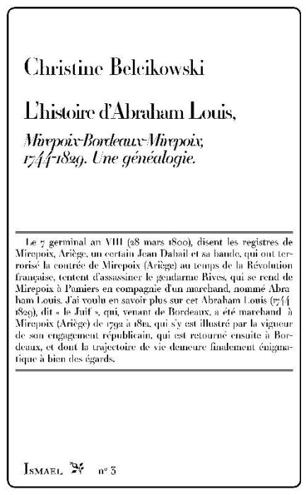 Emprunter L'Histoire d'Abraham Louis. Mirepoix-Bordeaux-Mirepoix, 1744-1829. Une généalogie. livre