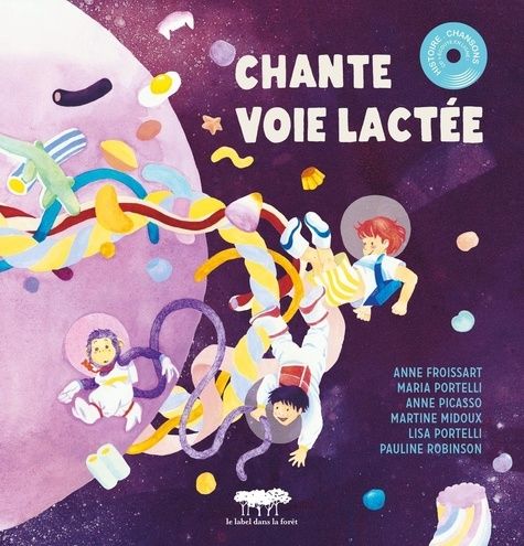 Emprunter Chante voie lactée. Avec 1 CD audio livre