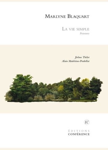 Emprunter Marlyne Blaquart - La Vie simple. Peintures livre