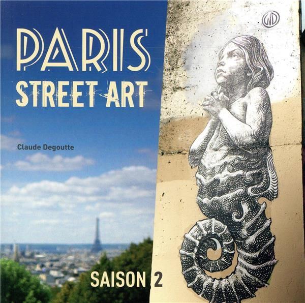 Emprunter Paris street art. Saison 2 livre