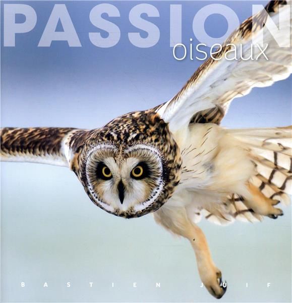 Emprunter Passion oiseaux livre