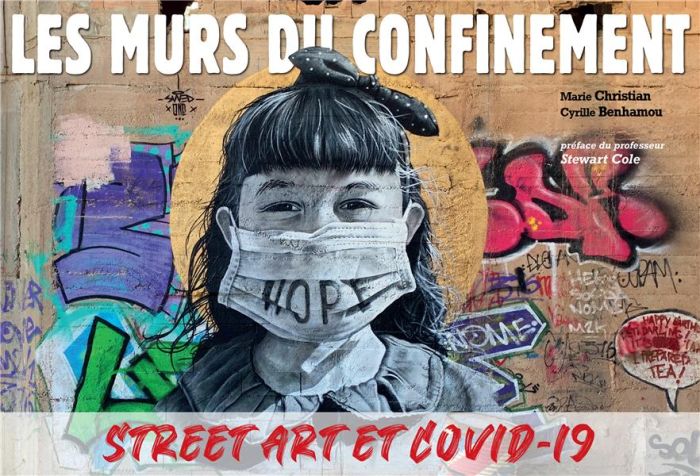 Emprunter Les murs du confinement. Street art et covid-19 livre