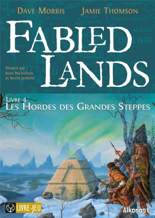 Emprunter Fabled Lands Tome 4 : Les Hordes des Grandes Steppes livre