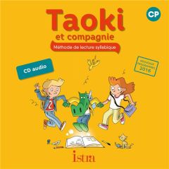 Méthode de lecture syllabique CP Taoki et compagnie. Edition 2017. 1 CD audio - Le Van Gong Angélique