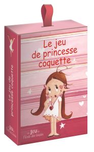 LE JEU DE PRINCESSE COQUETTE - BARCILON